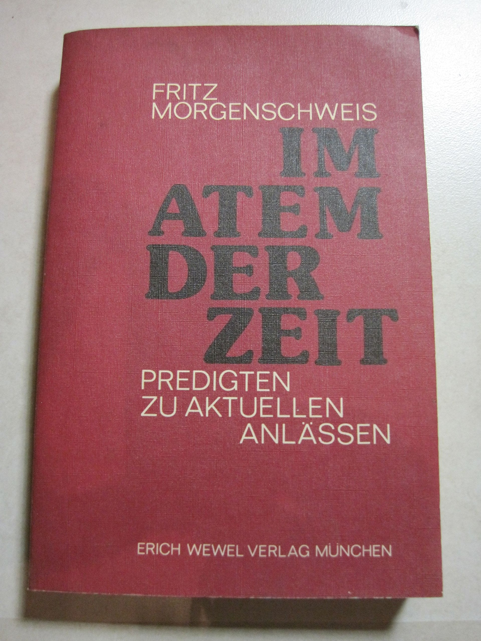 Im Atem der Zeit. Predigten zu aktuellen Anlässen Religion & Esotericism