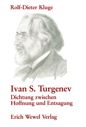 Iwan S. Turgenev: Dichtung zwischen Hoffnung und Entsagung Books