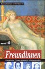 Freundinnen: Christliche Frauen aus zwei Jahrtausenden Memories