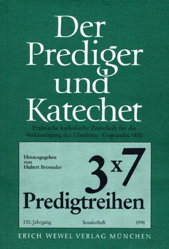 3 × 7 Predigtreihen: Sonderband der Zeitschrift "Der Prediger und Katechet" Religion & Esotericism