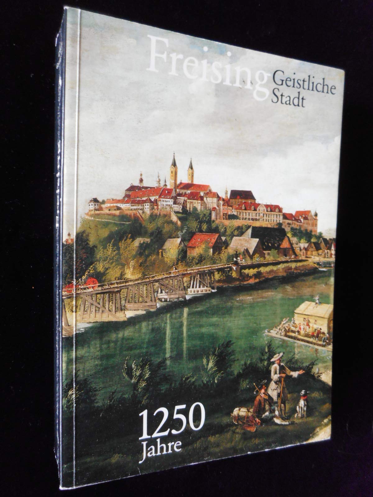 Freising - 1250 Jahre geistliche Stadt, 739-1989. Ausstellung zum Bistumsjubiläum im Diözesanmuseum Freising. Katalog und Schriften Politics & History