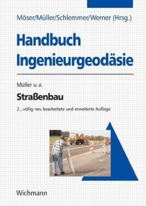 Handbuch Ingenieurgeodäsie. Straßenbau Business & Technology