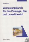 Vermessungskunde für den Planungs-, Bau- und Umweltbereich (Livre en allemand) book