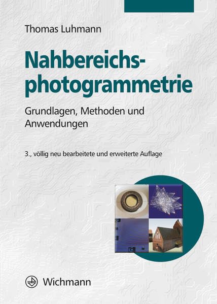 Nahbereichsphotogrammetrie: Grundlagen, Methoden und Anwendungen Geology & Geography