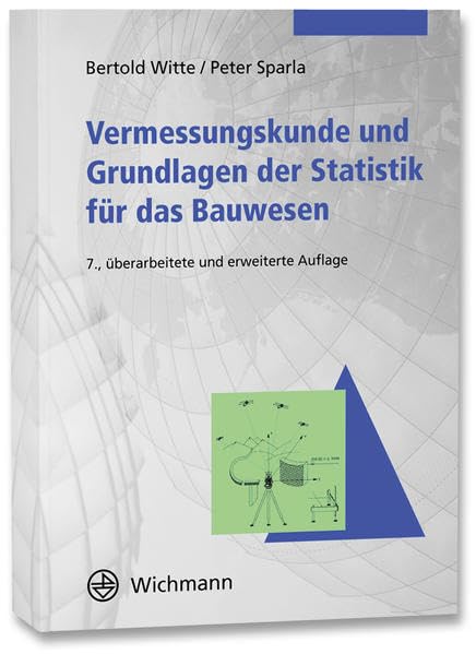 Vermessungskunde und Grundlagen der Statistik für das Bauwesen Business & Technology