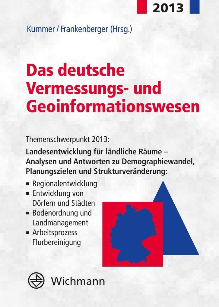 Das deutsche Vermessungs- und Geoinformationswesen 2013 Business & Technology