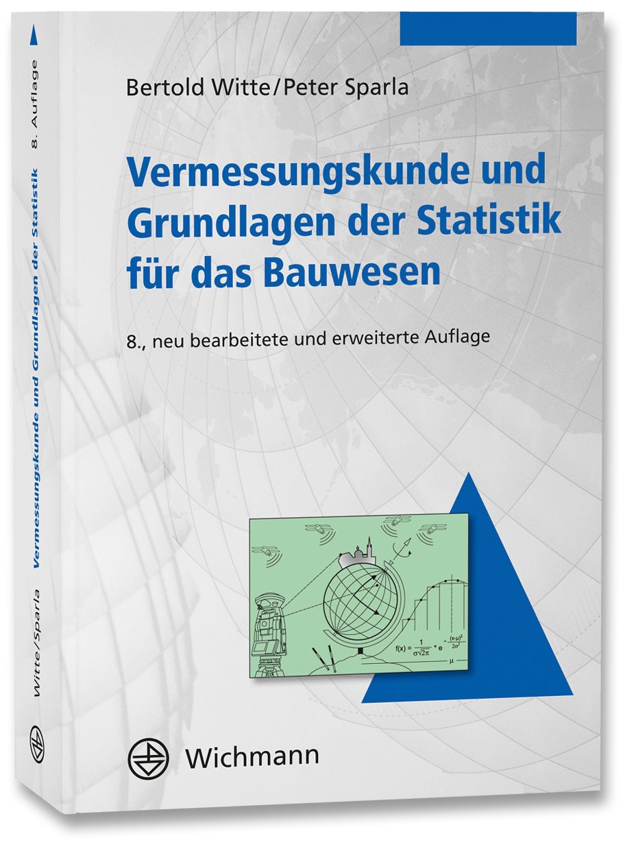 Vermessungskunde und Grundlagen der Statistik für das Bauwesen General education