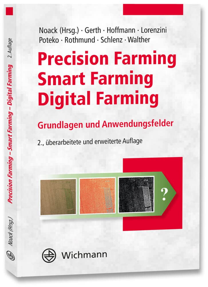 Precision Farming – Smart Farming – Digital Farming: Grundlagen und Anwendungsfelder Geology & Geography