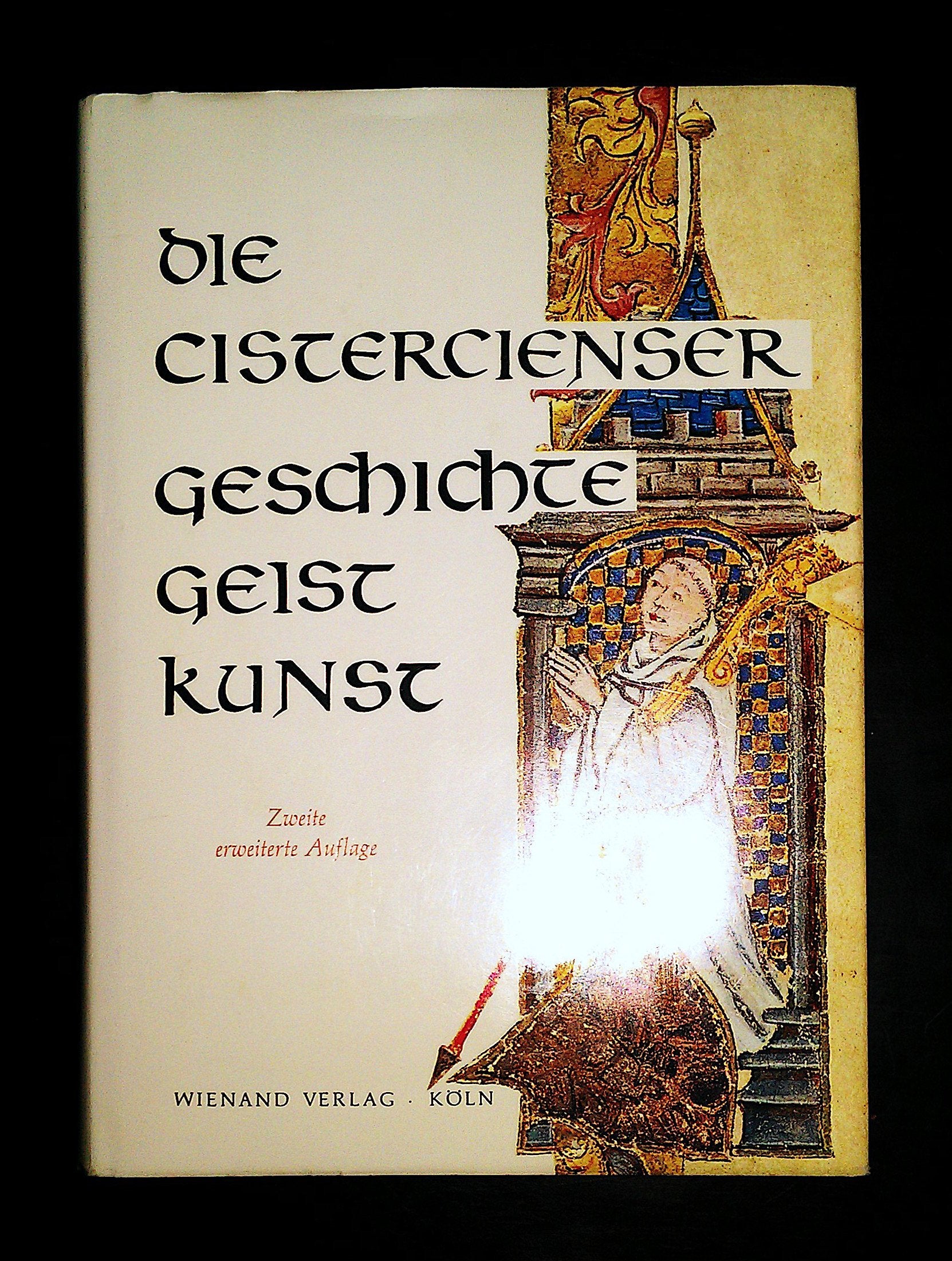 Die Cistercienser : Geschichte, Geist, Kunst. Books