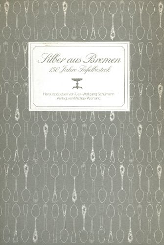 silber_aus_bremen-150_jahre_tafelbesteck_von_koch_u._bergfeld_zu_bremen book