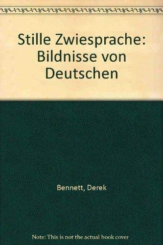 Stille Zwiesprache /A silent Dialogue. Bildnisse von Deutschen /Images of Germans. Dt.-Engl Books