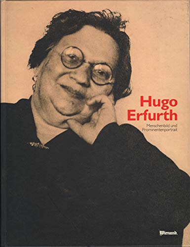 Hugo Erfurth. Menschenbild und Prominentenportrait 1902-1936 Film, Art & Culture