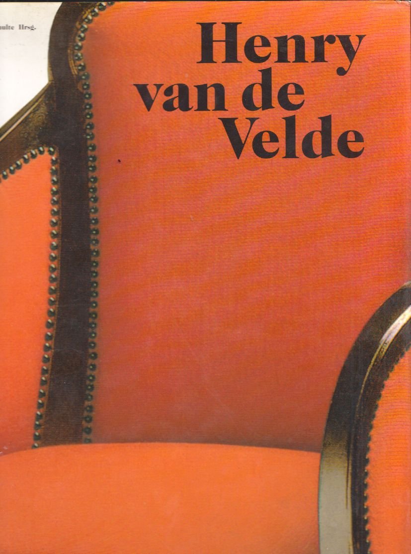 Henry van de Velde. Ein europäischer Künstler seiner Zeit Natural Sciences