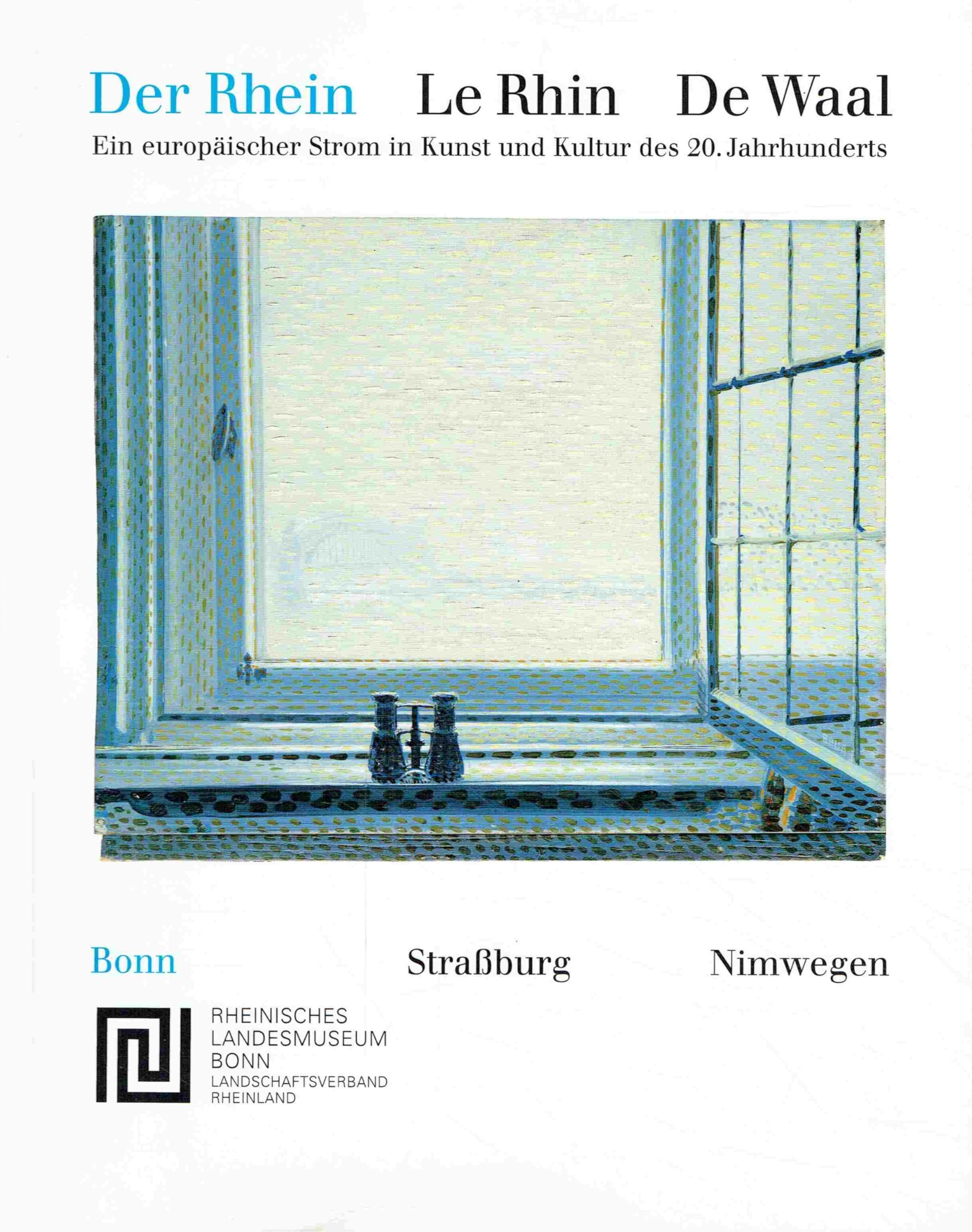 Der Rhein /Le Rhin /De Waal. Ein europäischer Strom in Kunst und Kultur des 20. Jahrhunderts Books