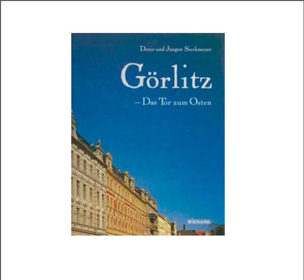 Görlitz - Das Tor zum Osten Books