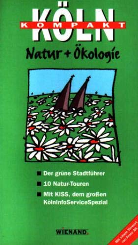 Natur + Ökologie (Köln Kompakt) Books
