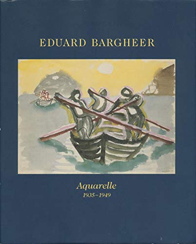 Eduard Bargheer: Aquarelle 1935-1949 book