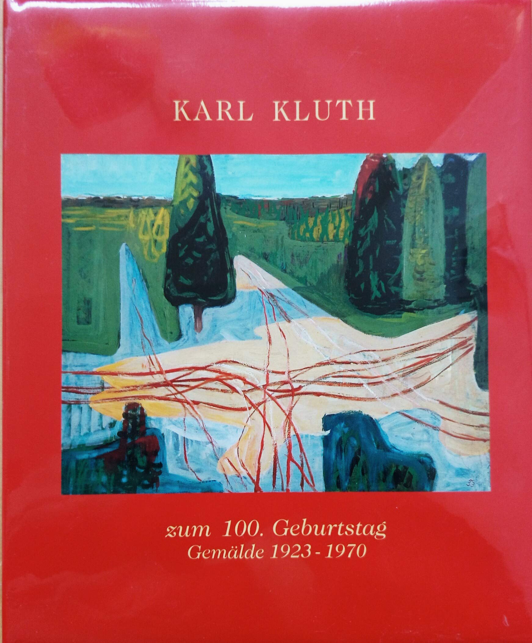 Karl Kluth zum 100. Geburtstag. Gemälde 1923-1970 Film, Art & Culture