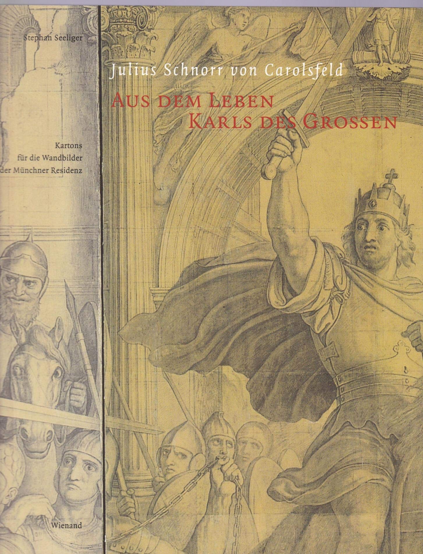 Julius Schnorr von Carolsfeld - Aus dem Leben Karls des Grossen: Kartons für die Wandbilder der Münchner Residenz Film, Art & Culture