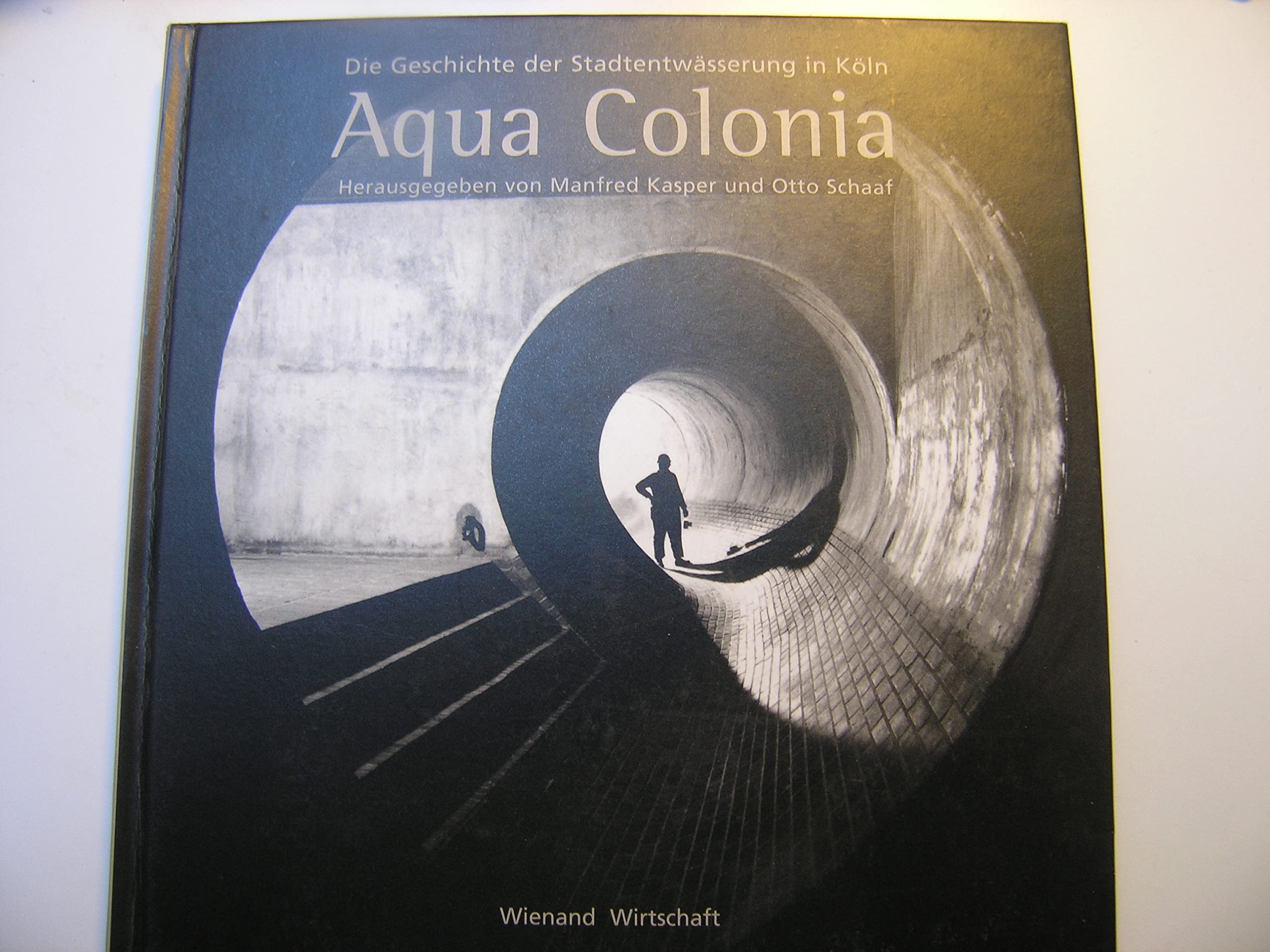 Aqua Colonia: Die Geschichte der Stadtentwässerung in Köln Law