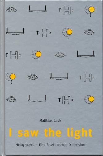 I saw the light: Holographie - Eine faszinierende Dimension Books