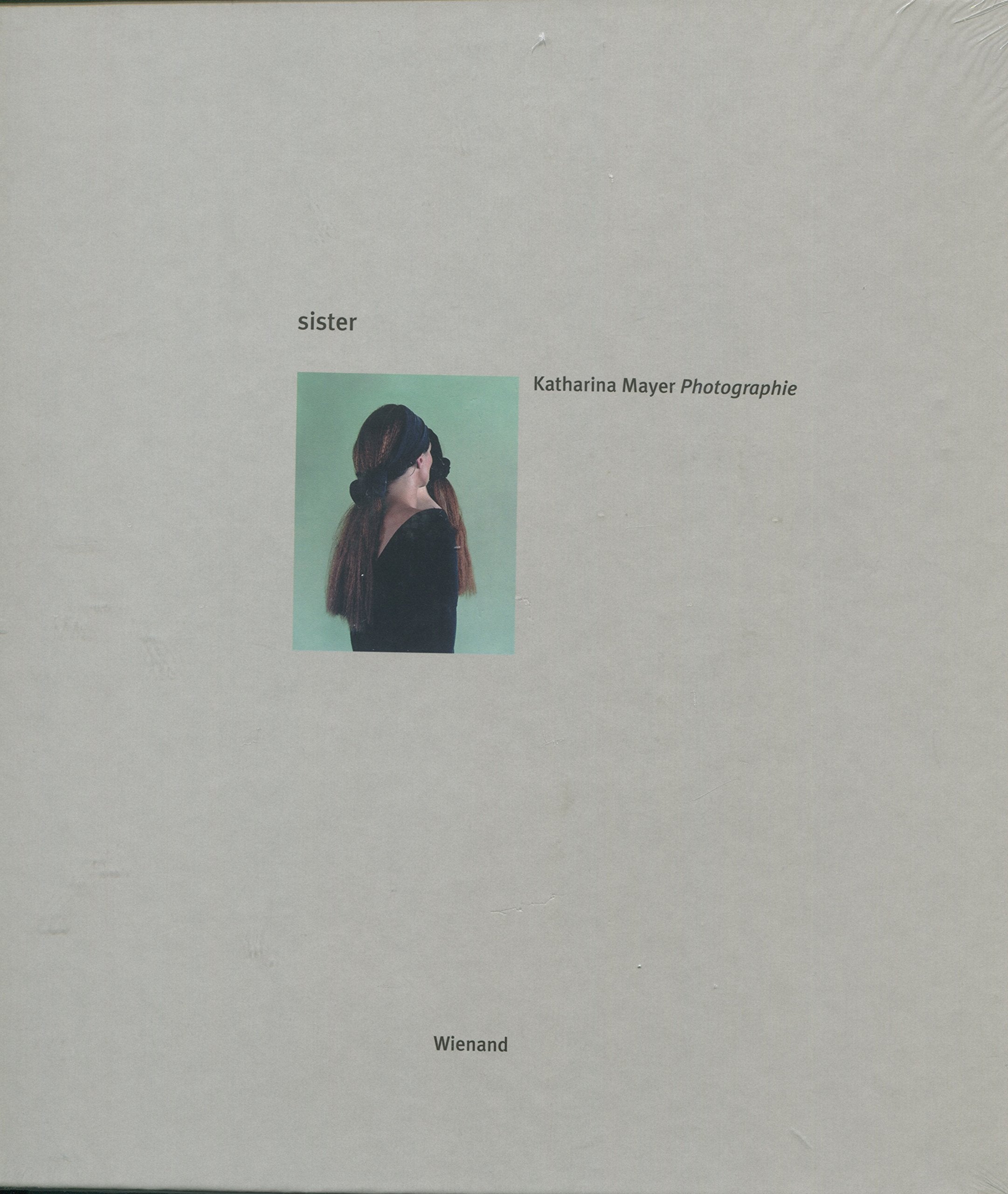 Katharina Mayer: Sister, Photographie Film, Art & Culture