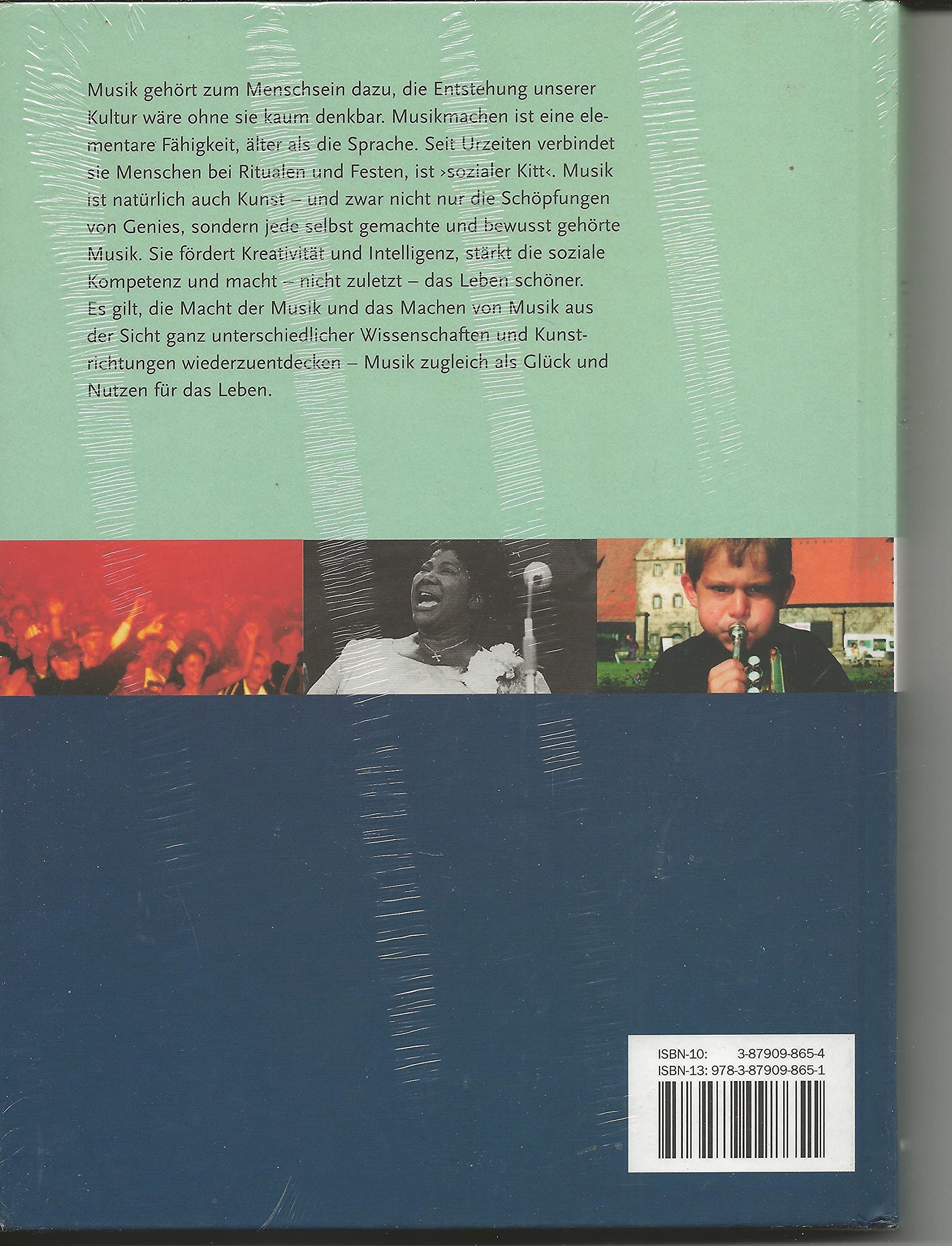 Macht Musik: Musik als Glück und Nutzen für das Leben: Musik als Glück und Nutzen für das Leben. Erscheint anlässlich der DASA-Ausstellung Dortmund, 2006. Zus.-Fass. in engl. u. französ. Sprache Arts & Music