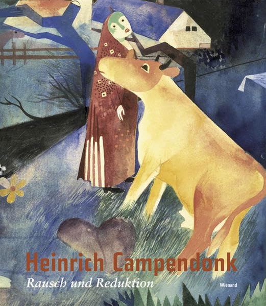 Heinrich Campendonk: Rausch und Reduktion Film, Art & Culture