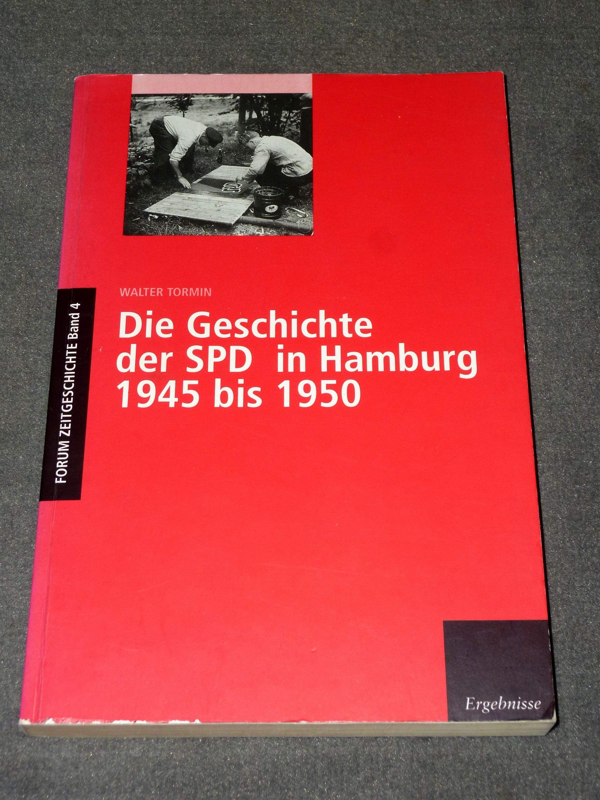 Die Geschichte der SPD in Hamburg 1945 bis 1950 Politics & History