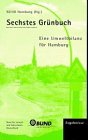 Sechstes Grünbuch: Eine Umweltbilanz für Hamburg Natural Sciences