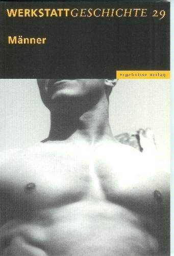 Werkstatt Geschichte, 10. Jahrgang / 2001 / Heft 29: Männer Books