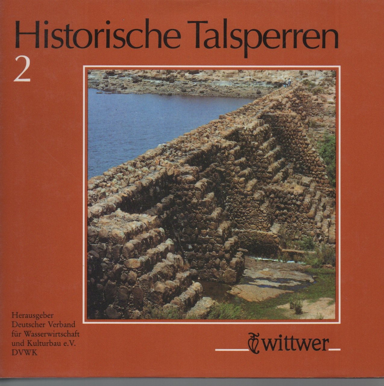 Historische Talsperren II Business & Technology