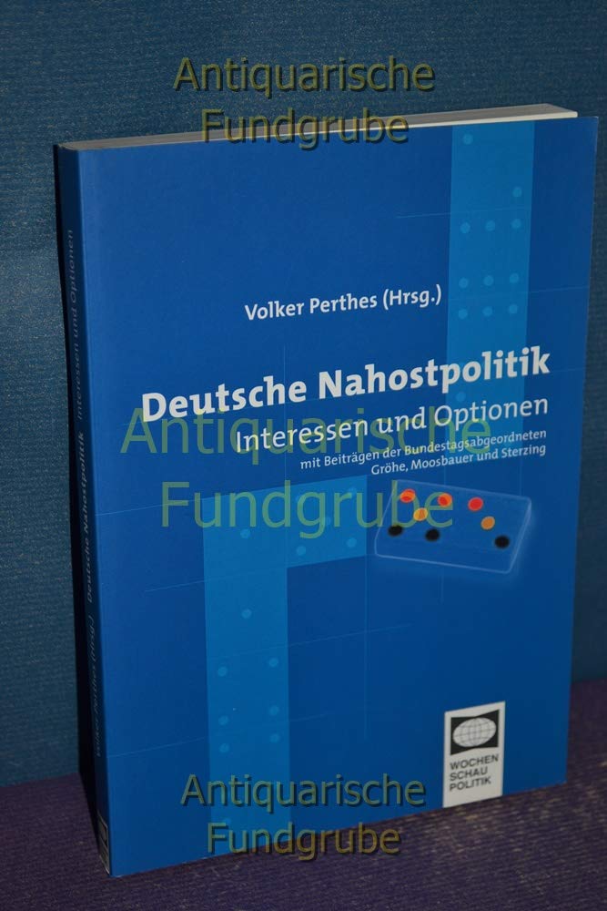 Deutsche Nahostpolitik: Interessen und Optionen Law