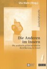 Die Anderen im Innern: Die arabisch-palästinensische Bevölkerung in Israel ((ALT) Schriftenreihe des Deutsch-Israelischen Arbeitskreises für Frieden im Nahen Osten e.V.) Law