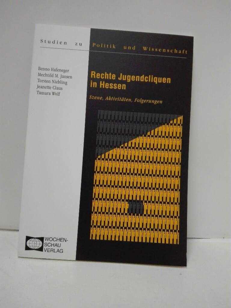 Rechte Jugendcliquen in Hessen: Szene, Aktivitäten, Folgerungen ((ALT) Studien zu Politik und Wissenschaft) Law