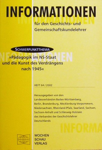 Informationen für den Geschichts- und Gemeinschaftskundelehrer: Pädagogik im NS-Staat und die Kunst des Verdrängens nach 1945 book