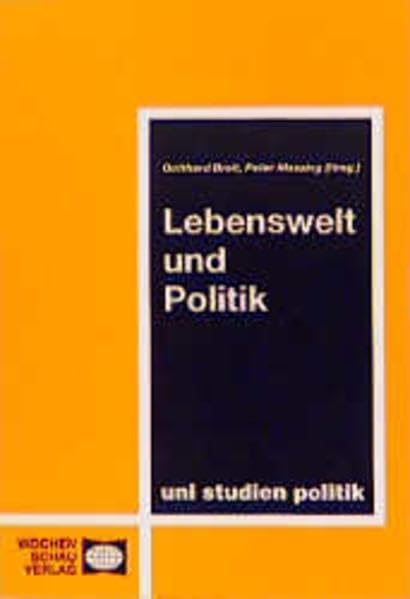 Lebenswelt und Politik ((ALT) uni studien politik) Education & Training