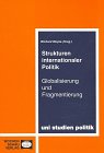 Das internationale System an der Jahrtausendschwelle ((ALT) uni studien politik) Politics & History