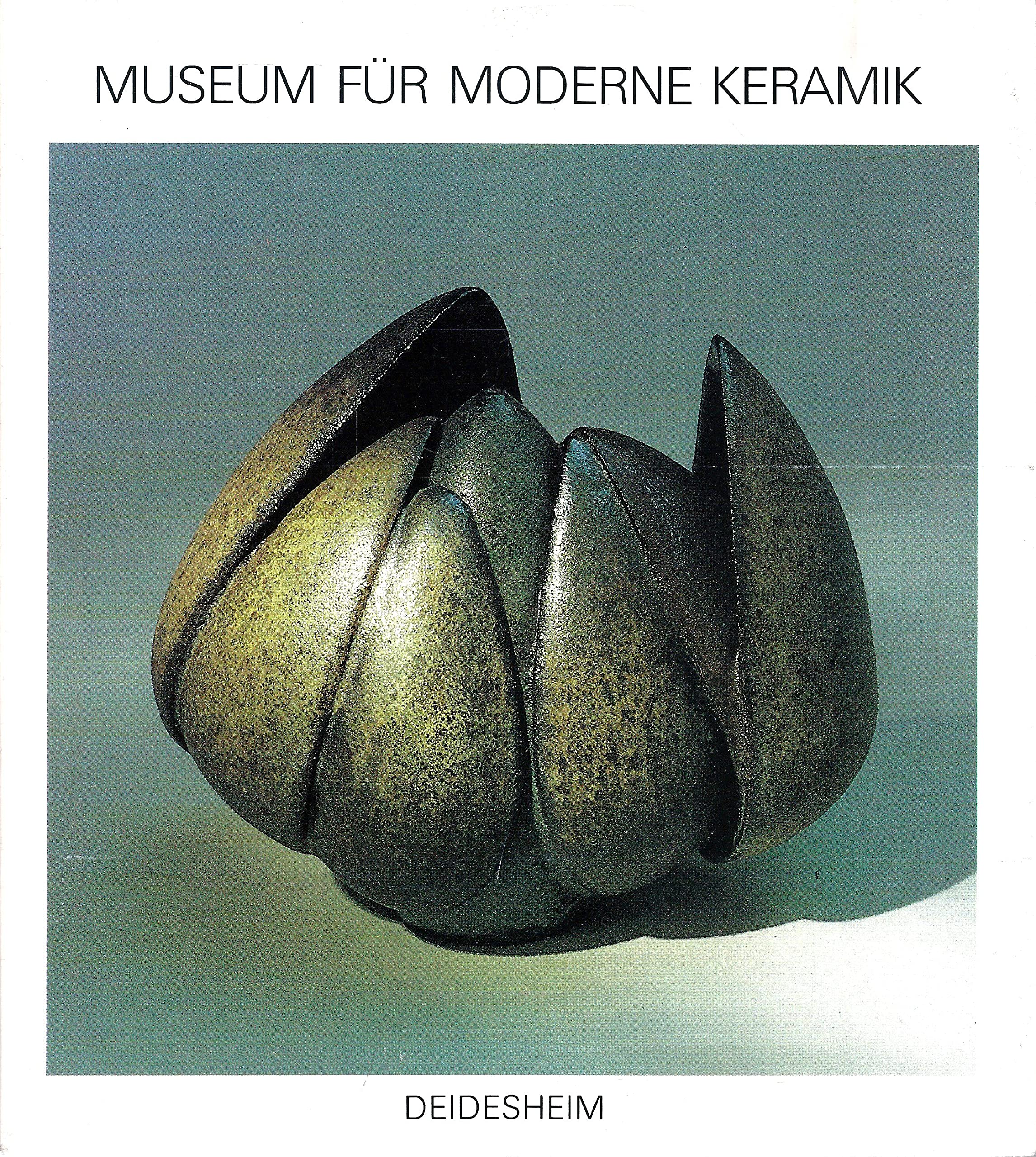 Museum für Moderne Keramik : Gefässe u. Plastiken ; Deidesheim. book