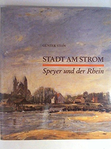 Stadt am Strom. Speyer und der Rhein. book