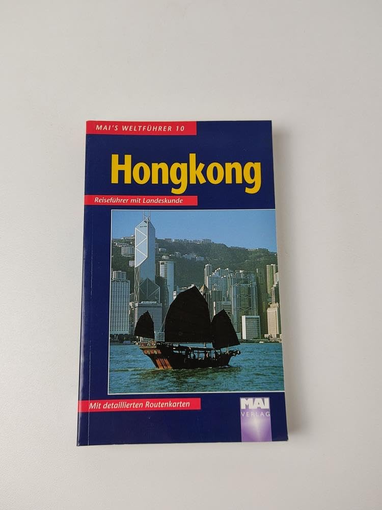 Hongkong. Mai- Führer. Reiseführer mit Landeskunde. Travel