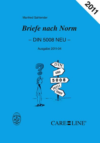 Briefe nach Norm: DIN 5008 NEU Ausgabe 2011-04 Business, Finance & Career