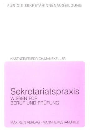 Sekretariatspraxis: Wissen für Beruf und Prüfung Study Guides