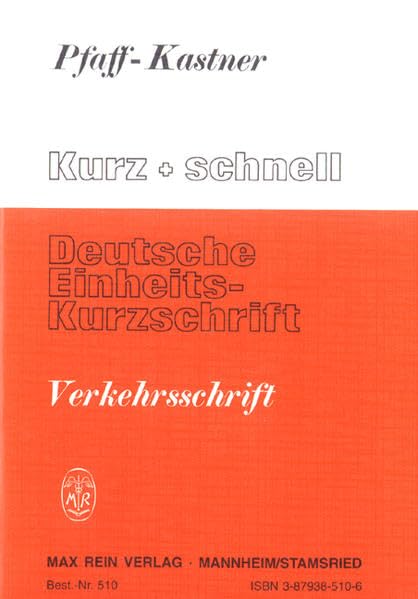 Deutsche Einheitskurzschrift / Kurz + schnell. Verkehrsschrift Business, Finance & Career