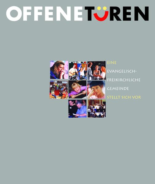 Offene Türen: Eine Evangelisch-Freikirchliche Gemeinde stellt sich vor Religion & Esotericism