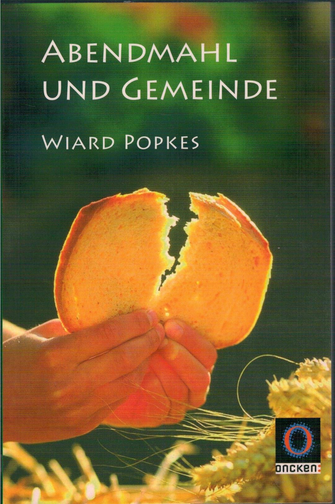 Abendmahl und Gemeinde: Das Abendmahl in biblisch-theologischer Sicht und in evangelisch-freikirchlicher Praxis (Livre en allemand) book