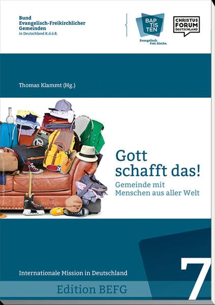 Gott schafft das!: Gemeinde mit Menschen aus aller Welt: 7 book