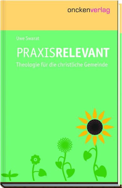 Praxisrelevant: Theologie für die christliche Gemeinde Religion & Esotericism