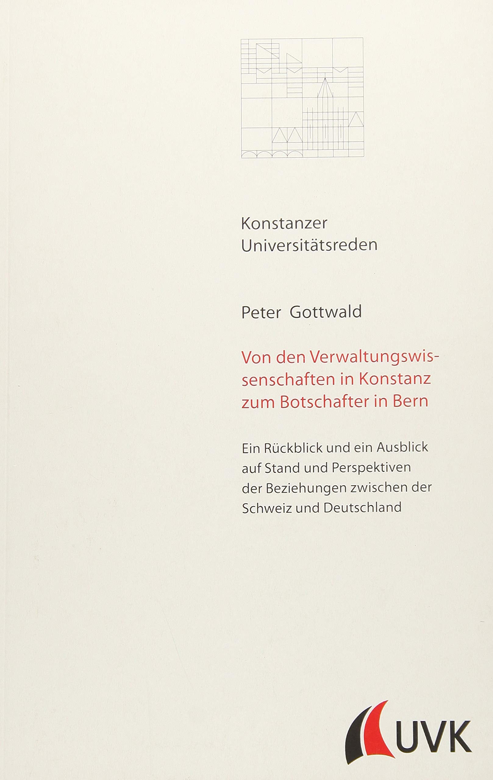 Von den Verwaltungswissenschaften in Konstanz zum Botschafter in Bern Law