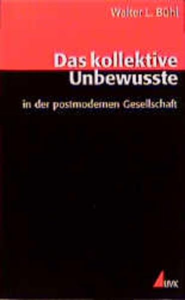 Das kollektive Unbewußte in der postmodernen Gesellschaft Books